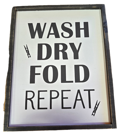 SG217S3646WH1 ORIGINAL BARN WASH DRY FOLD REPEAT WOODEN SIGN