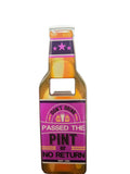BO1307 BOXER MAGNETIC BOTTLE OPENER "DONT DRINK PASSED THE POINT OF NO RETURN"