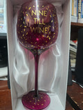 GW0703 BOXER SIP SIP HOORAY "NINE TILL WINE" WINE GLASS