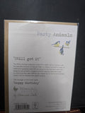 APA010 "STILL GOT IT" PARTY ANIMALS HAPPY BIRTHDAY CARD WRENDALE DESIGNS